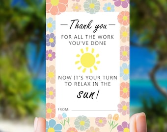 Your Turn to Relax in the Sun Tag, Printable Summer Teacher Appreciation Tag, End of School Year Teacher Gift Tag