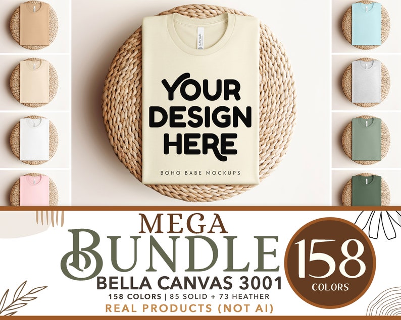 Może przedstawiać: Makieta beżowej koszulki Bella Canvas 3001 z nadrukiem tekstu "YOUR DESIGN HERE" i "BOHO BABE MOCKUPS". Koszulka leży na okrągłej, plecionej macie. Obraz zawiera nakładkę tekstową z napisem "MEGA BUNDLE 158 COLORS" i "BELLA CANVAS 3001 158 COLORS | 85 SOLID + 73 HEATHER REAL PRODUCTS (NOT AI)"
