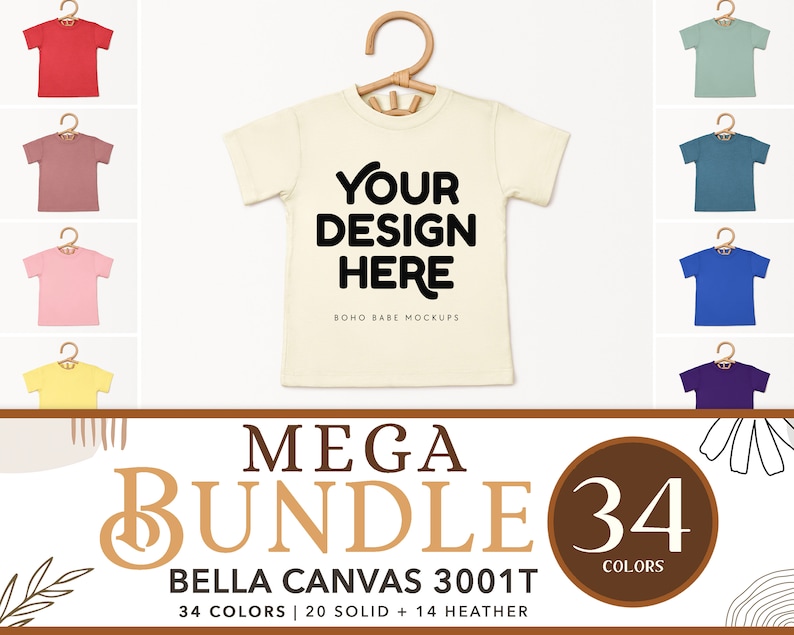 May include: A mockup of a Bella Canvas 3001T t-shirt in a variety of colors. The t-shirt is on a hanger and has the text "YOUR DESIGN HERE" and "BOHO BABE MOCKUPS" printed on it. The image also includes the text "MEGA BUNDLE 34 COLORS".