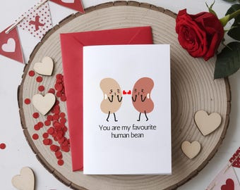 Cute Valentines day card for her, Anniversary card for him, funny play on words card pun valentines day card,you are my favourite human bean
