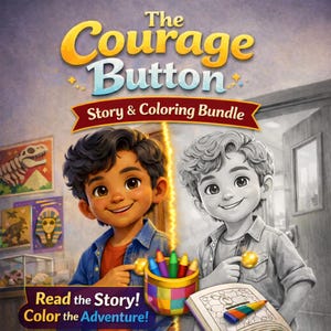 Kids Story Read Aloud | The Courage Button | Printable PDF + Coloring Book | (Ages 4–8)