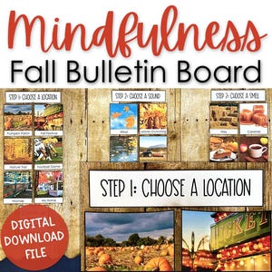 Op de afbeelding: Een digitale download voor een mindfulness-prikbord met een herfstthema. Het prikbord bevat afbeeldingen van een pompoenveld, een herfstfestival, een natuurpad, een voetbalwedstrijd, een ritje met de hooiwagen en een huis. Het prikbord bevat ook afbeeldingen van wind, ruisende bladeren, hooi en karamel. De tekst "Mindfulness Fall Bulletin Board" staat bovenaan de afbeelding. De tekst "STEP 1: CHOOSE A LOCATION" staat in het midden van de afbeelding.