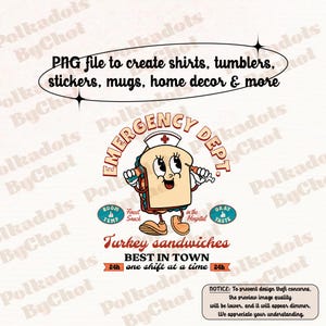 ER Nurse Png, Emergency Dept Turkey Sandwiches , Emergency Medicine, Surgical Medical Pharmacy Tech, Pharmacist Cute Gift, ER ED Png