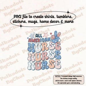 4th July Nurse Png, All American Nurse Png, American NICU PEDs ICU Png, Patriotic Nurse Png, RN Png,4th of July Nurse Png