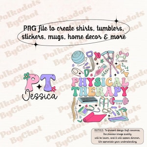 Personalized Physical Therapist Png, Physical Therapy Png, Physical Therapist Png, Physical Therapist stuff, PT Graduation Gift