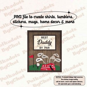 Father&#39;s Day Gift, Custom Best Grandpa by Par Png, Gift For Father, Best Dad By Par Png, Golfer Gift, Png Golf Sign with Kids Name
