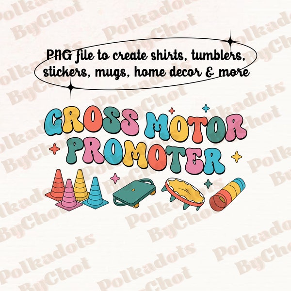 Gross Motor Promoter Png, Occupational Therapist Png, OT OTA Png,Physical Therapist Png, Pediatric Occupational Therapy Png Digital Download