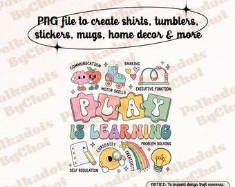 Back to school Teacher Png, Play Is Learning Png, Teacher Life Png, Teacher Team Png, Kindergarten Teacher, Teacher Appreciation Gifts