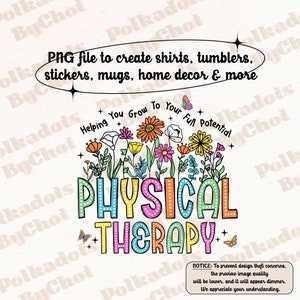 Physical Therapy Png, Grow To Your Full Potential Png, PT Png, Physical Therapist Png, PTA Png, Pediatric PT Png, Dpt Gift