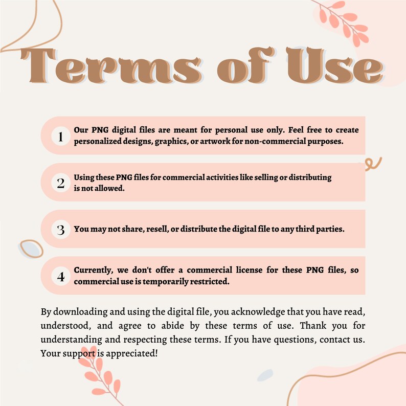Peut inclure: Graphique beige avec le texte "Conditions d'utilisation" en marron. Le texte d&eacute;crit les utilisations autoris&eacute;es et restreintes des fichiers num&eacute;riques PNG, y compris l'usage personnel et les restrictions sur les activit&eacute;s commerciales.
