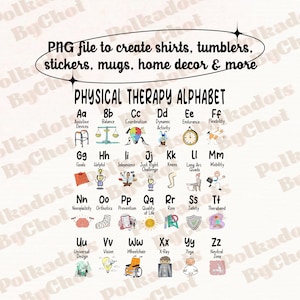 Physical Therapy Alphabet PNG, ABC of Physical Therapy, PT Pta, Physical Therapist Gifts, Physical Therapist Assistant Png Digital Download