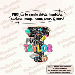 Personalized Teacher Png Custom Teacher Name Alphabet, Back To School Png, First Day Of School, Teacher Life, Teacher Appreciation Gift