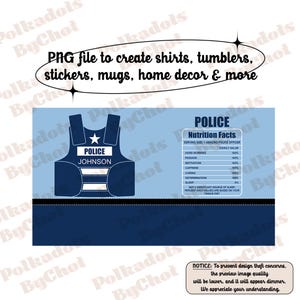 Police Officer Nutritional Facts Png - Police Png - Police Officer theme Png Police Officer Gift, Gift for Policeman, Probation Officer Gift