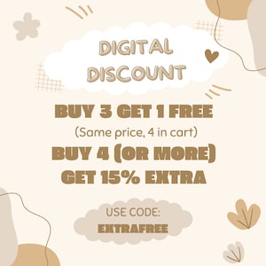 May include: A beige graphic with the words "DIGITAL DISCOUNT" in a light brown font. The text promotes a "BUY 3 GET 1 FREE" offer and a "BUY 4 (OR MORE) GET 15% EXTRA" deal. The code "EXTRAFREE" is also displayed.