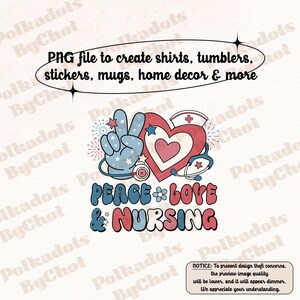 4th July Nurse Png, Peace Love Nursing Png, American NICU PEDs ICU Png, Patriotic Nurse Png, RN Png,4th of July Nurse Png