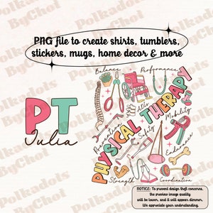 Physical Therapy Png PT T Png Physical Therapist Png Doctor Physical Therapy Assistant PTA DPT School Pt Graduation Png Gift