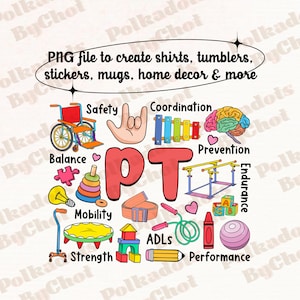 Physical Therapist PNG, PT Png, Pediatric Physical Therapy, Physical Therapist Assistant, DPT Pta, Pt Appreciation Gift Png Digital Download