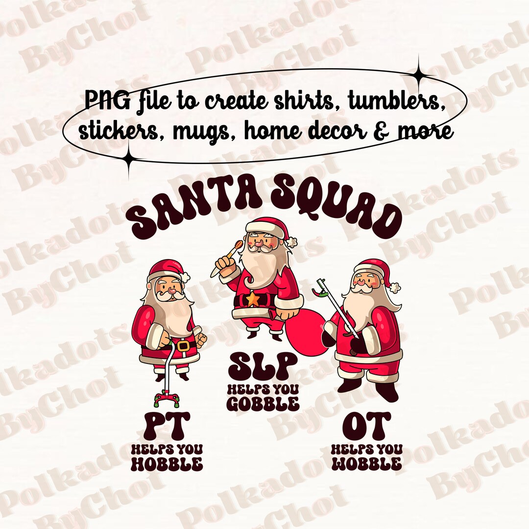Santa Squad Png, OT PT SLP Therapy Christmas, Ot Pt Slp Team, Speech ...