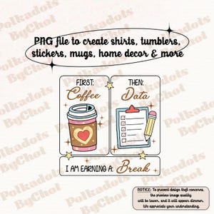 Special Education Teacher Png, First Coffee Then Data Png, First Then Png, SPED Teacher Png, School Psychologist, SPED Teacher Gift