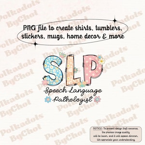 Speech Pathologist Png, SLP Png, Daisy Speech Therapist Png, Speech Assistant SLPA, Speech Language Pathologist Gift, New Slp