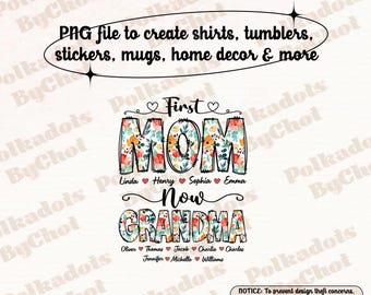 First Mom Now Grandma Png, Custom Grandma Png, Grandma Png With Kidnames, Gift For Mimi Nana Gigi, Mother's Day Gifts