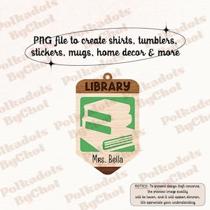 Custom Teacher Png, Class Room Pnges, Bathroom Pass, Nurse Pass, Back To School Gift, Teacher Appreciation Gift
