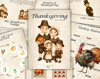 May include: Thanksgiving-themed educational materials. The central image features a family of four in traditional attire, holding a pumpkin. Surrounding pages detail the Mayflower voyage, the life cycle of corn, turkey anatomy, and Cobb's Castle. The text reads "Thanksgiving Unit Study."