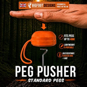 May include: An orange plastic peg pusher tool with an attached loop, designed for standard pegs. Text includes BIGFOOT DESIGNS DESIGNED & BUILT IN THE UK, PEG PUSHER STANDARD PEGS, FITS PEGS UP TO 4MM, LIGHTWEIGHT & PORTABLE, and HEAT RESISTANCE EXCEEDS 60C >140F.