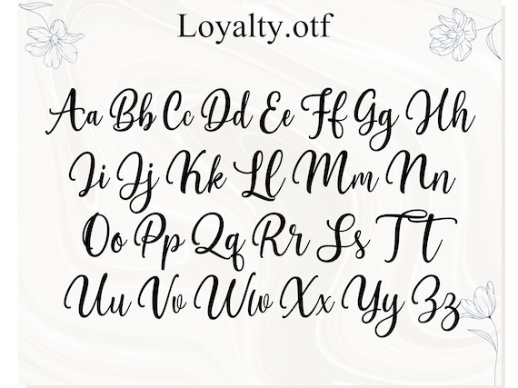 Loyal In Cursive The Word Loyalty In Different Fonts