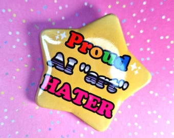 Proud AI "art" Hater star shaped badge