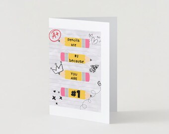Printable Pencils are number 2 because you are number 1 Greeting Card - Digital Download - Teacher Appreciation