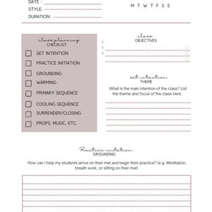 May include: A printable class sequence planner with a checklist for class planning, including set intention, practice initiation, grounding, warming, primary sequence, cooling sequence, surrender/closing, and props, music, etc. The planner also includes sections for class objectives, set intention theme, and practice initiation grounding.