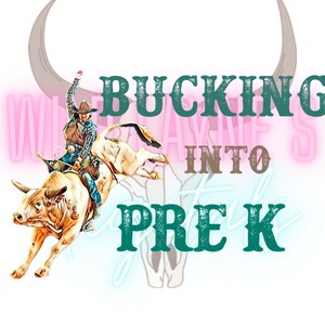 Bucking into pre k Sublimation PNG Download ~ Clipart ~ Shirt Design ~ Digital Art