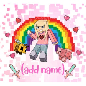 May include: A digital illustration of a Minecraft character with blonde hair wearing a pink shirt and blue pants standing in front of a rainbow. A bee and a pig are on either side of the character. The text (add name) is below the character.