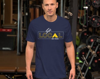 Lift Local T-Shirt