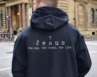 Jesus The Way Christian Hoodie, Bible Verse Hoodies, Jesus Hoodie, Christian Men's Hoodies, Christian Sweatshirt, Christian Women God Faith
