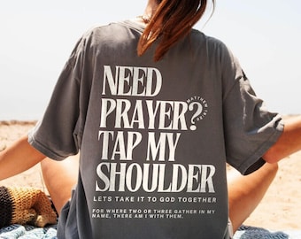 Brauchen Sie Gebet, tippen Sie auf meine Schulter Shirt Bibel Vers T-Shirt Christliche Geschenke Beten T-Shirt Pastor Shirt Motivations Jesus T-Shirt