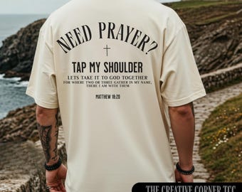 Need Prayer Tap My Shoulder Shirt, Bible Verse T-Shirt, Christian Gifts,  Praying Mom, Pastor Gift, Prayer Shirts, Jesus, Motivational