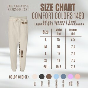 May include: Cream-colored unisex fleece sweatpants with a drawstring waist. The image includes a size chart for Comfort Colors 1469 sweatpants, showing waist and inseam measurements in inches. Color options include Ivory, Pepper, Espresso, Hydrangea, Blue Jean, Neon Violet, and Peachy.