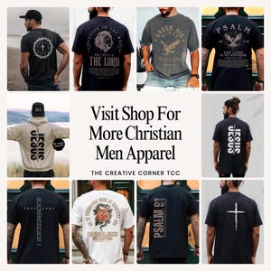May include: Collection of Christian apparel featuring various designs on t-shirts and a hoodie. Designs include crosses, text from the Bible, and other religious symbols. The text "Visit Shop For More Christian Men Apparel" is also visible.