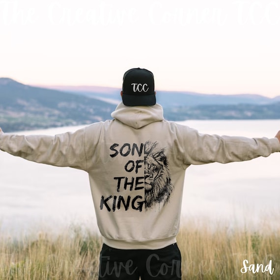Son Of The King Christian Hoodie Son Of The King Christian Hoodie