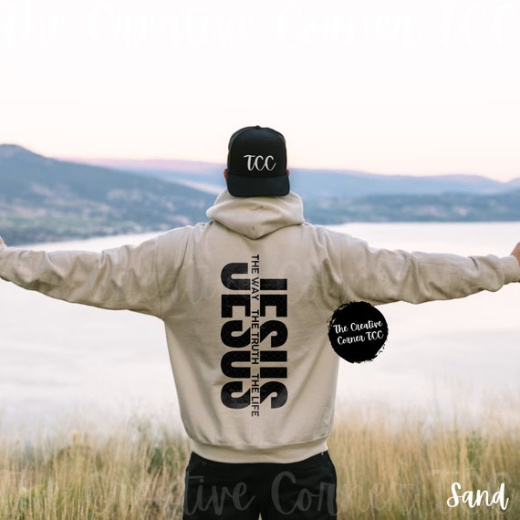Jesus The Way The Truth The Love Back Hoodie Jesus The Way The Truth The Love Back Hoodie