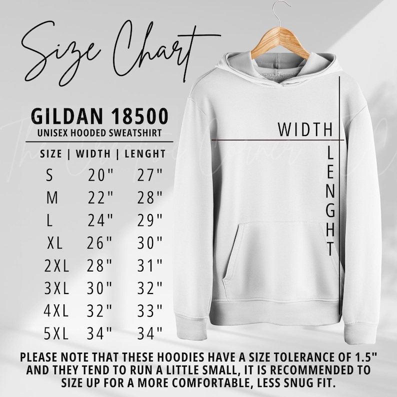 May include: Size chart for a Gildan 18500 unisex hooded sweatshirt. The chart shows the width and length in inches for sizes S through 5XL.  Please note that these hoodies have a size tolerance of 1.5 inches and they tend to run a little small. It is recommended to size up for a more comfortable, less snug fit.