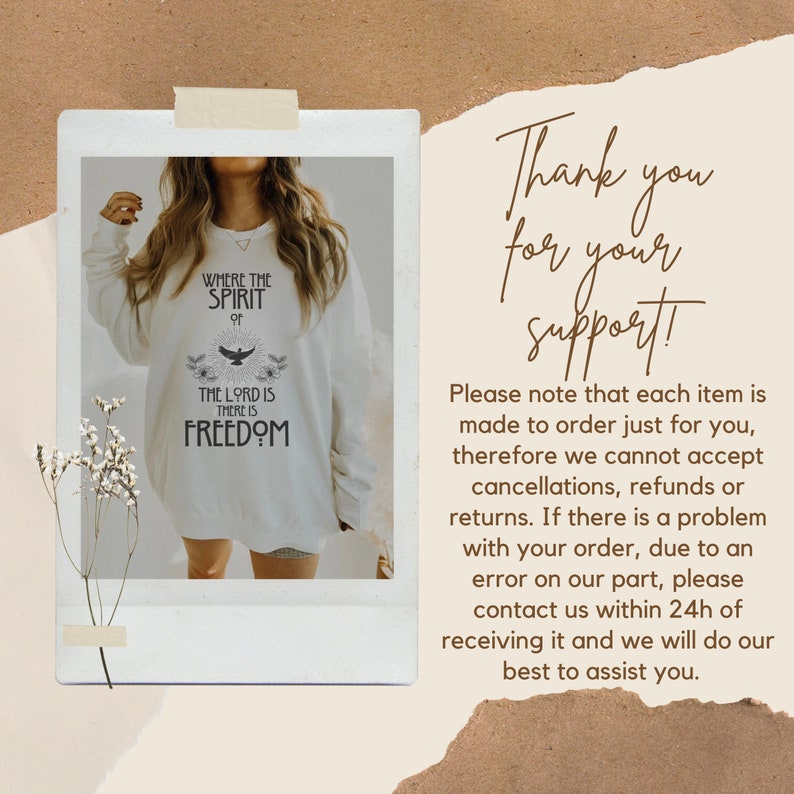 May include: White sweatshirt with the text "WHERE THE SPIRIT OF THE LORD IS THERE IS FREEDOM" and a graphic of a bird and floral elements. The image also includes the text "Thank you for your support!"