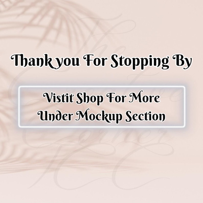 May include: Thank you for stopping by. Visit the shop for more under the mockup section.