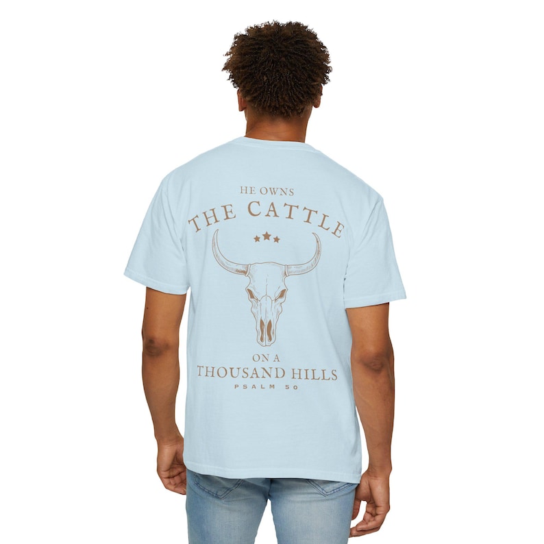 He Owns The Cattle Christian Men Shirt Christian Mens Bible Verse Shirt Scripture Shirt Gospel Shirt Christian Tshirt Jesus Gift For Him image 6