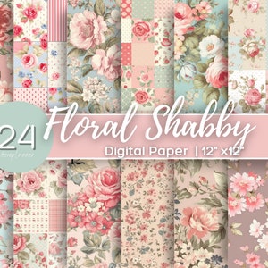 Floral Shabby Chic- Floral Digital Paper - Vintage Background Scrapbook Seamless Patterns- 12x12- Commercial Use