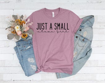 Just A Small Town Girl Shirt, Country Girl, Southern Girl, Small Town Girl, Texas Girl