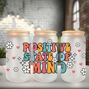 Positive State of Mind Frosted Glass Can, Beer Can Glass, Libbey Glass Can, Glass Can With Bamboo Lid n Straw, Gift for Her, Mental Health
