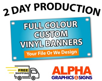 Custom Vinyl Banners - Full Color, Next Day Production - Free Shipping within Canada